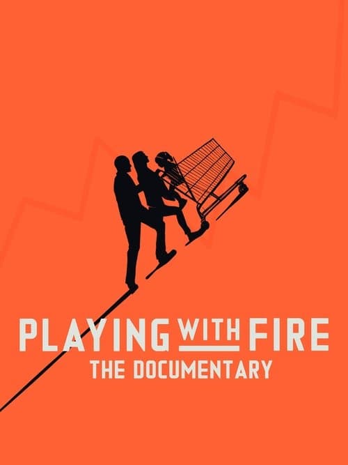 Playing with FIRE: The Documentary