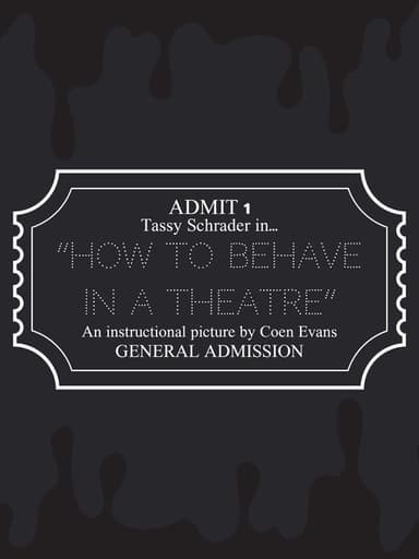 How to Behave in a Theatre