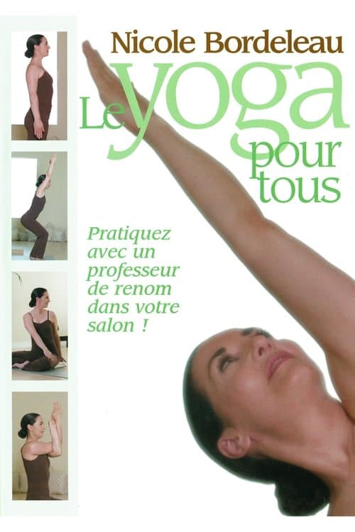 Nicole Bordeleau : Le Yoga pour tous