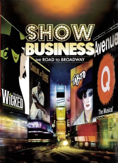 ShowBusiness: The Road to Broadway