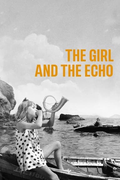 The Girl and the Echo