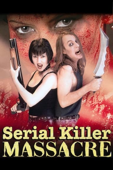 Serial Killer Massacre