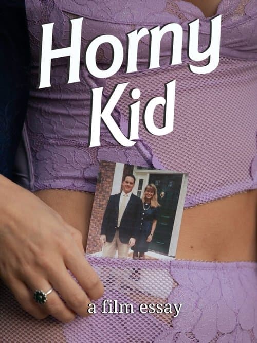 Horny Kid - A film essay