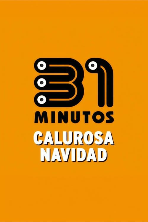 31 Minutos: Calurosa Navidad