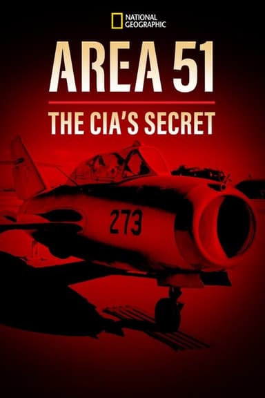 Area 51: The CIA's Secret