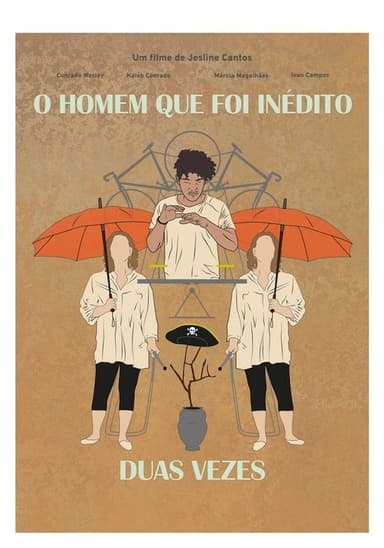 O Homem Que Foi Inédito Duas Vezes