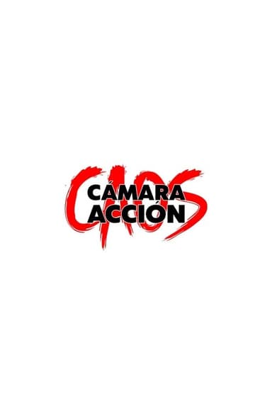 Caos, Cámara, ¡Acción!