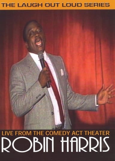 Robin Harris: Live from the Comedy Act Theater