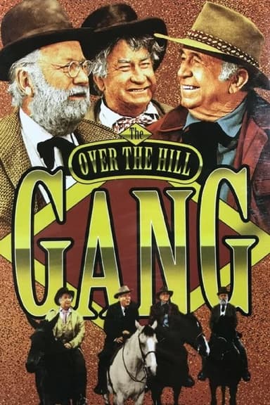 The Over the Hill Gang