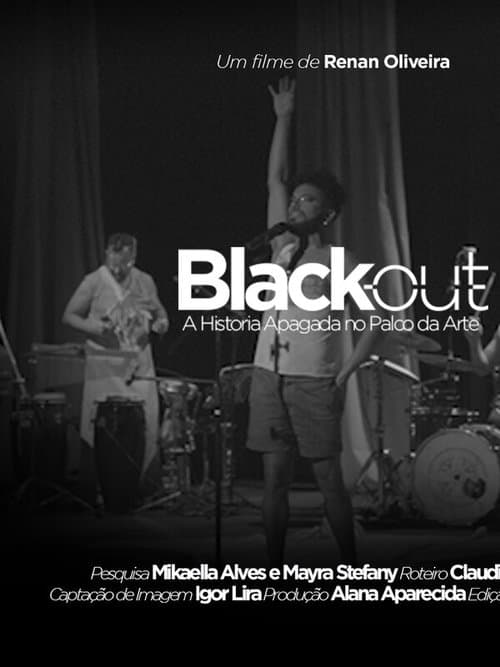 Black Out - A História Apagada no Palco da Arte