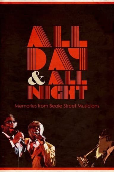 All Day and All Night: Memories from Beale Street Musicians