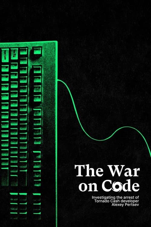 The War On Code: Investigating the Tornado Cash Sanctions and the Arrest of Alexey Pertsev